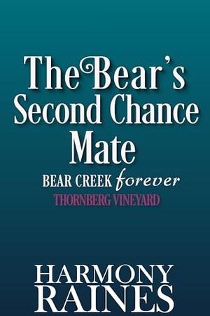 The Bear's Second Chance Mate by Harmony Raines