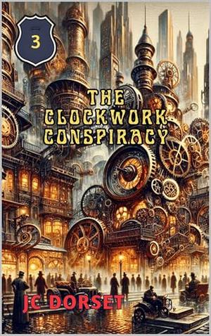 The Clockwork Conspiracy (Brassbridge #3)