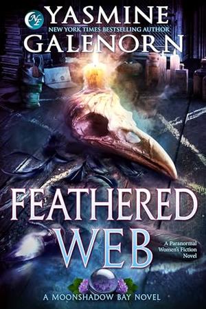 Feathered Web: A Paranormal Women's Fiction Novella by Yasmine Galenorn