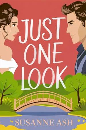 Just One Look by Susanne Ash