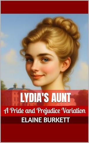 Lydia's Aunt by Elaine Burkett