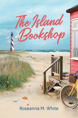 The Island Bookshop by Roseanna M. White, Guideposts