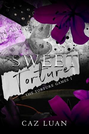 Sweet Torture by Caz Luan
