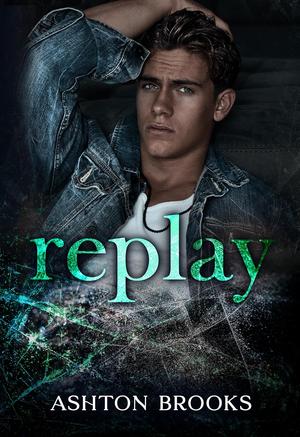 Replay by Ashton Brooks