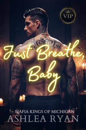 Just Breathe, Baby by Ashlea Ryan