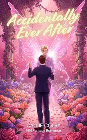 Accidentally Ever After (Wings & Whispers #1)