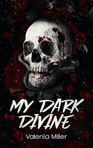 My Dark Divine by Valeriia Miller