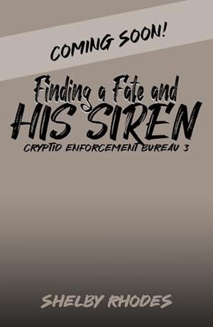 Finding a Fate and His Siren by Shelby Rhodes