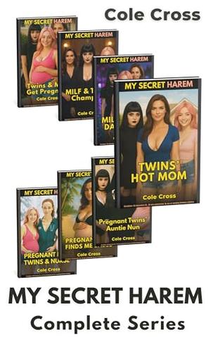 My Secret Harem: Complete Collection by Cole Cross