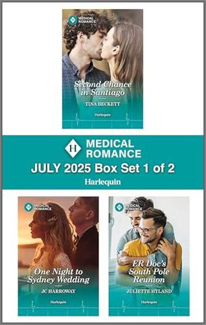 Harlequin Medical Romance July 2025 - Box Set 1 of 2 by Tina Beckett, J.C. Harroway, Juliette Hyland