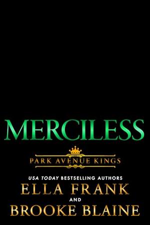 Merciless by Ella Frank, Brooke Blaine