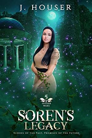Soren's Legacy (Seeder Wars #5)
