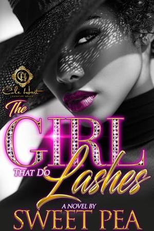 The Girl That Do Lashes by Sweet Pea