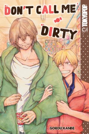 Don't Call Me Dirty (Don't Call Me Dirty #1)