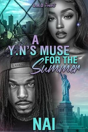 A YN'S Muse For The Summer: An Urban Romance Standalone by NAI