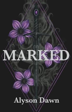 Marked by Alyson Dawn