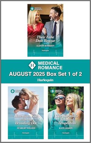 Harlequin Medical Romance August 2025 - Box Set 1 of 2 by Alison Roberts, Scarlet Wilson, Kate Hardy