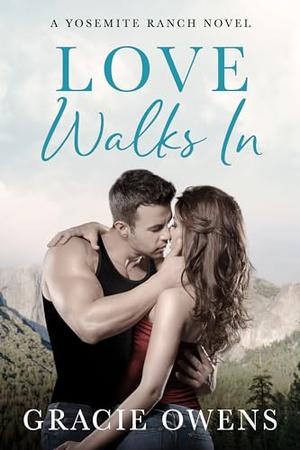 Love Walks In by Gracie Owens