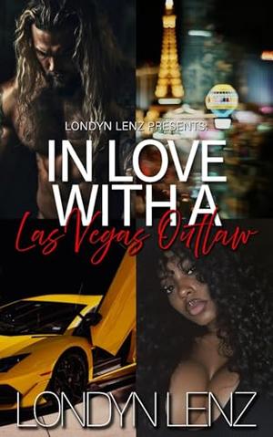 In Love With A Las Vegas Outlaw by Londyn Lenz
