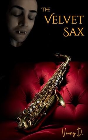 The Velvet Sax: Midnight Jazz (Vincent After Dark #3)