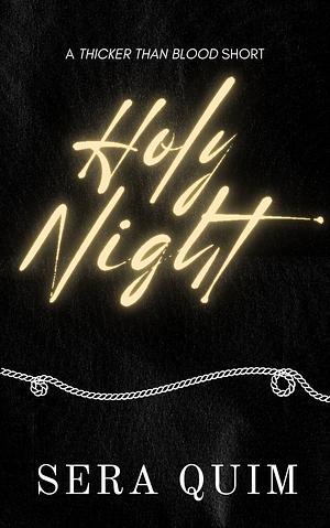 Holy Night by Sera Quim