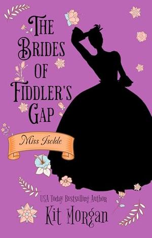 Miss Isolde by Kit Morgan