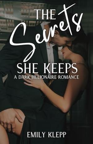 The Secrets She Keeps by Emily Klepp
