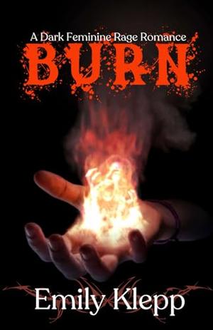 Burn by Emily Klepp