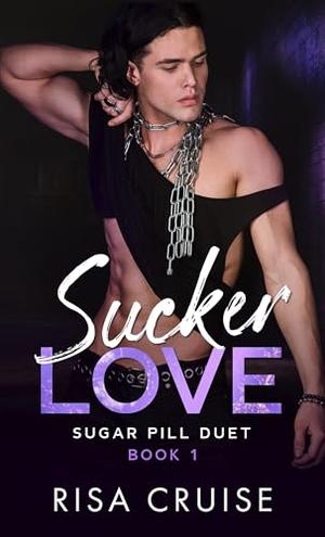 Sucker Love by Risa Cruise