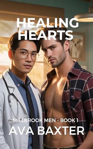 Healing Hearts: Millbrook Men Book 1 by Ava Baxter