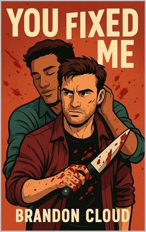 You Fixed Me by Brandon Cloud