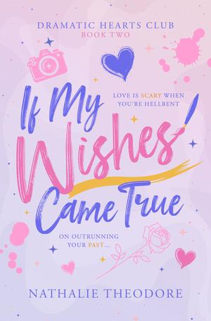 If My Wishes Came True by Nathalie Theodore