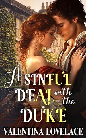 A Sinful Deal with the Duke: A Steamy Regency Romance Book by Valentina Lovelace