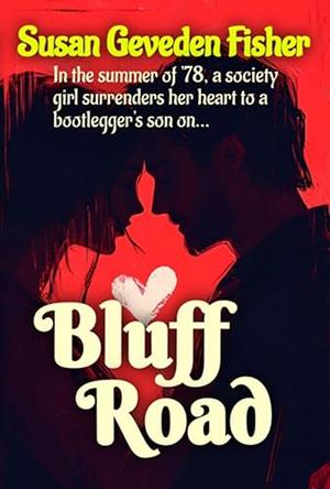 Bluff Road by Susan Geveden Fisher