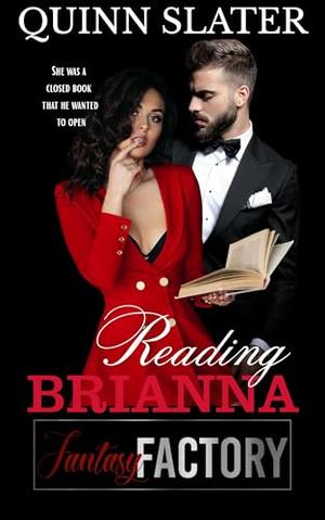 Reading Brianna: A Story of Love at Second Sight by Quinn Slater