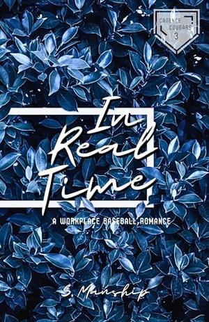 In Real Time by S. Manship