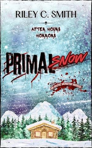 Primal Snow by Riley C. Smith