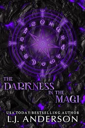 The Darkness in the Magi by L.J. Anderson
