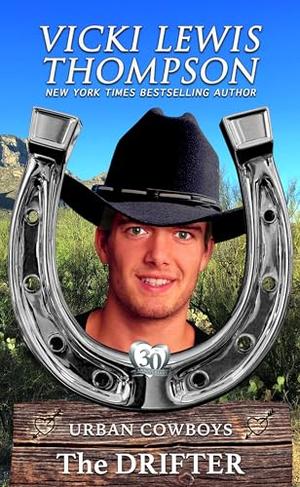 The Drifter: Secret Baby Western Romance by Vicki Lewis Thompson