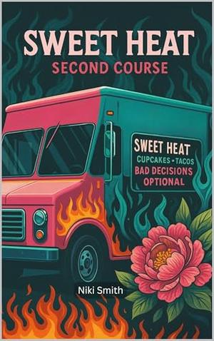 Sweet Heat: Second Course by Niki Smith
