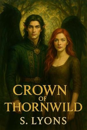 Crown of Thornwild (The Fae Realms Saga #3)