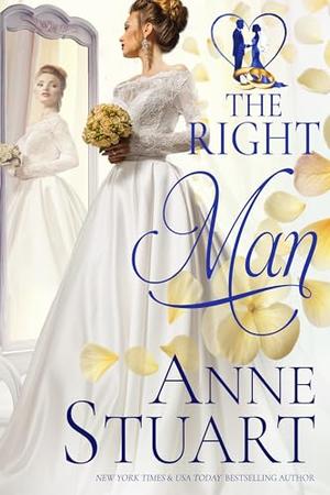 The Right Man: A time-travel romance to the 1940s by Anne Stuart