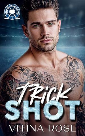 Trick Shot: A Brother's Best Friend Hockey Romance by Vitina Rose