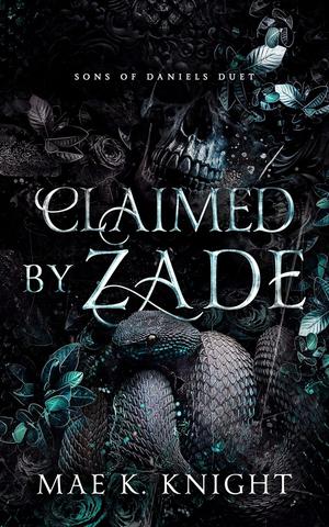 Claimed by Zade by Mae K. Knight