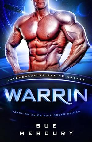 Warrin: Intergalactic Dating Agency by Sue Mercury, Sue Lyndon
