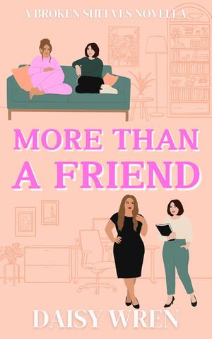 More Than a Friend by Daisy Wren