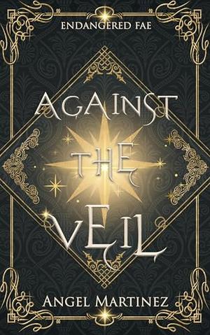 Against the Veil by Ángel Martínez