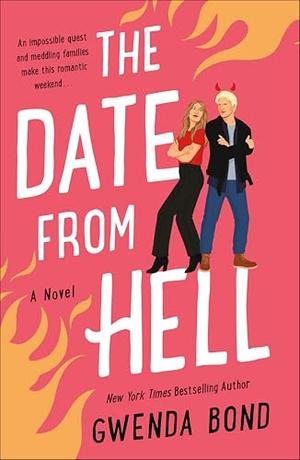 The Date from Hell: A Novel by Gwenda Bond