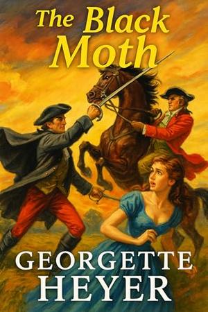 The Black Moth (Alastair-Audley Tetralogy #1)