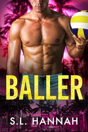 Baller: An Age-Gap Sports Romance by S.L. Hannah